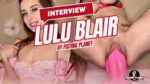 Lulu Blair Interview